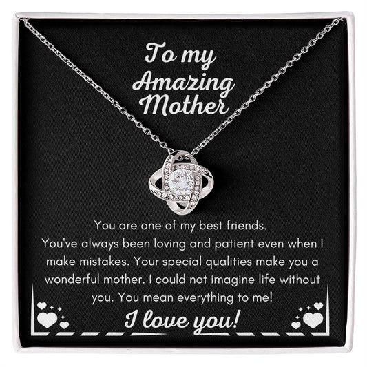 To my Amazing Mother I Love You with Hearts | Love Knot